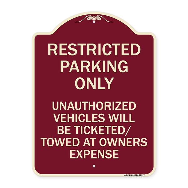 Restricted Parking Only Unauthorized Vehicles Will Be Ticketed Towed Owners Expense, BU-1824-22977